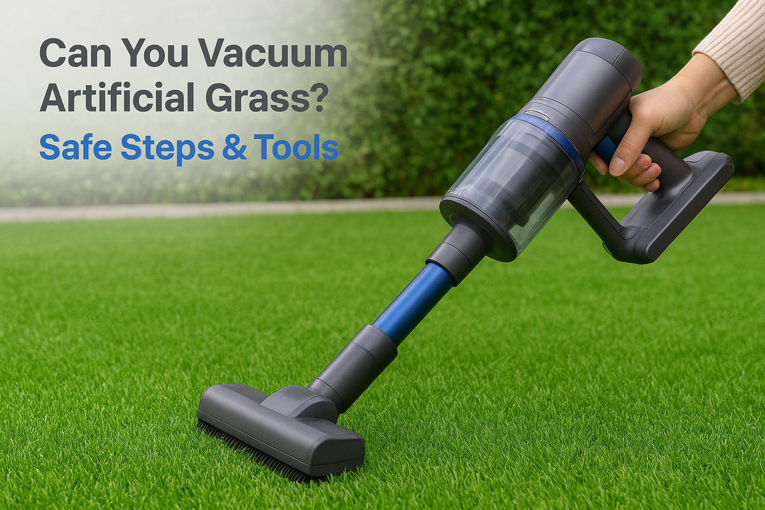 Can You Vacuum Artificial Grass? Safe Steps & Tools
